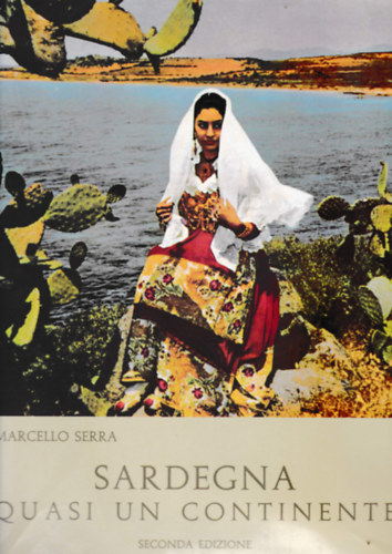 SARDEGNA: QUASI UN CONTINENTE