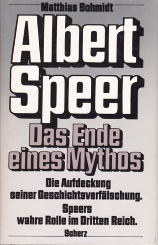 Albert Speer: Das Ende eines Mythos