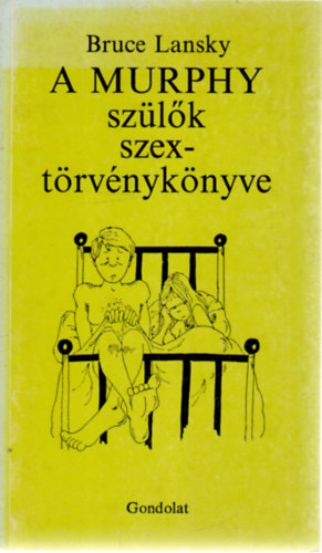 Bruce Lansky - A Murphy szlk szextrvnyknyve