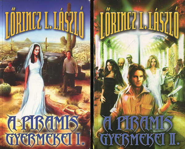 L�rincz L. L�szl� - A piramis gyermekei I-II.