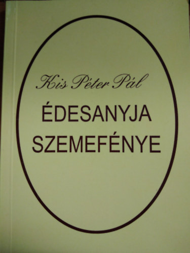 Kis Pter Pl - desanyja szemefnye