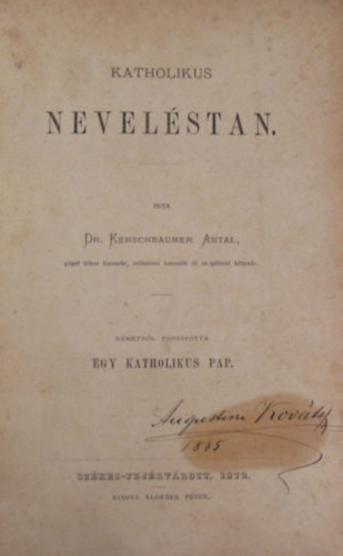 Dr. Kerschbaumer Antal - Katholikus nevel�stan