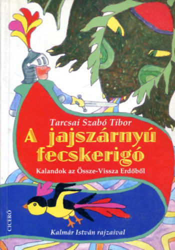 Tarcsai Szabó Tibor - A jajszárnyú fecskerigó