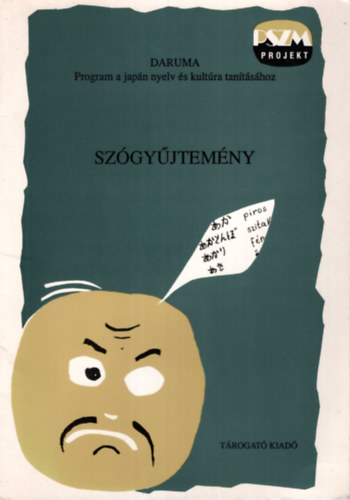 Kiss Sndorn - Gergely Jlia - Daruma - Program a japn nyelv s kultra tantshoz - Szgyjtemny