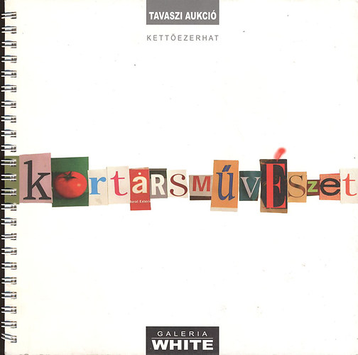 Tavaszi aukci 2006 - Kortrsmvszet (Galeria White)