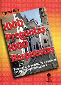 Gyenes Jlia - 1000 preguntas 1000 Respuestas