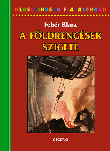 Feh�r Kl�ra - A f�ldreng�sek szigete