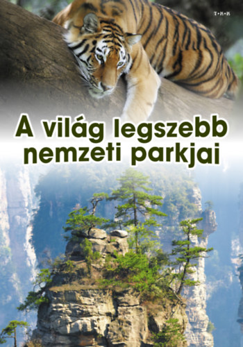 A vilg legszebb nemzeti parkjai