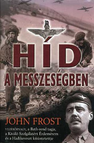 John Frost - H�d a messzes�gben