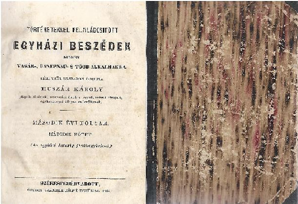 Huszár Károly - Történetekkel Felvilágosított Egyházi Beszédek második évi folyam 1863