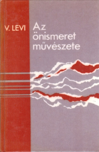 Vlagyimir Levi - Az nismeret mvszete