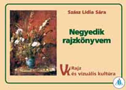 Sz�sz L�dia S�ra - Negyedik rajzk�nyvem