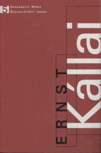 Gesammelte Werke - �sszegy�jt�tt �r�sok 5. - 1931-1937