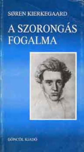Soren Kierkegaard - A szorong�s fogalma