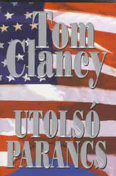 Tom Clancy - Utols parancs