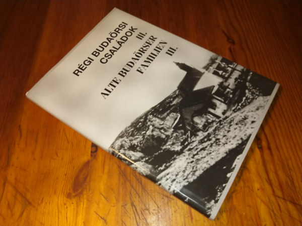 Steinhauser Klára - Régi Budaörsi Családok III.