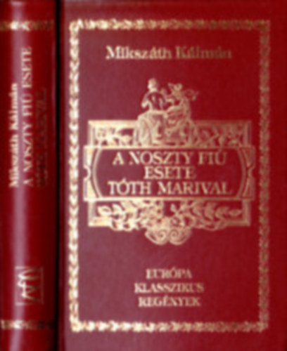 Miksz�th K�lm�n - A Noszty fi� esete T�th Marival