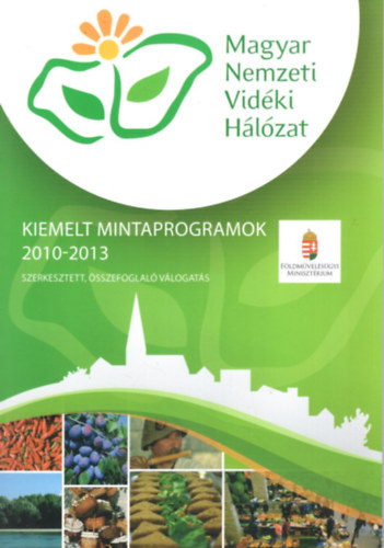 Magyar Nemezeti Vid�ki H�l�zat - Kiemelt mintaprogramok 2010-2013