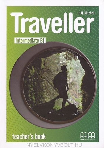 H. Q. Mitchell - Traveller Intermediate B1 Teacher's Book