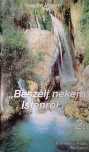 ""Beszélj nekem Istenről..."" 2.