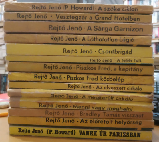 P. Howard  (Rejt Jen) - 14 db Rejt Jen: A szke ciklon; Vesztegzr a Grand Hotelben; A Srga Garnizon; A Lthatatlan Lgi; Csontbrigd; A fehr folt; Piszkos Fred, a kapitny; Piszkos Fred kzbelp; Az elveszett cirkl; A megkerlt cirkl; Menni vagy