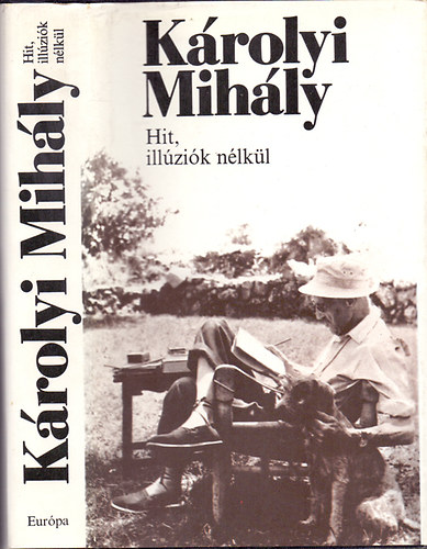 Krolyi Mihly - Hit, illzik nlkl (Sajt kppel)