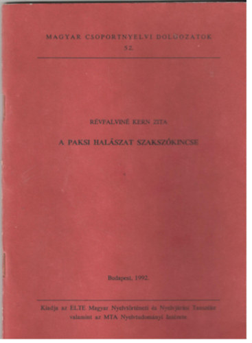 Révfalviné Kern Zita - A paksi halászat szakszókincse