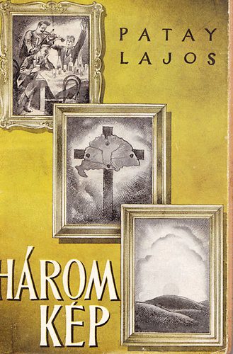 Patay Lajos - Három kép