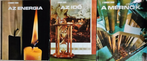 3db " A tudomny csodi " sorozatbl: A mrnk + Az id + Az energia