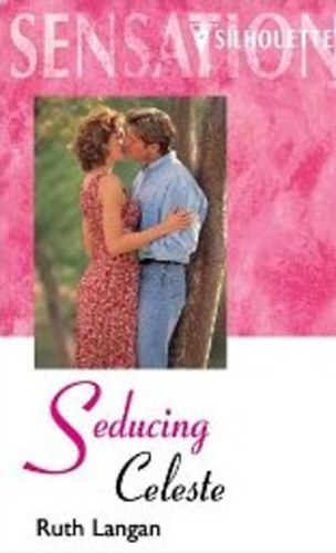 Ruth Langan - Seducing Celeste