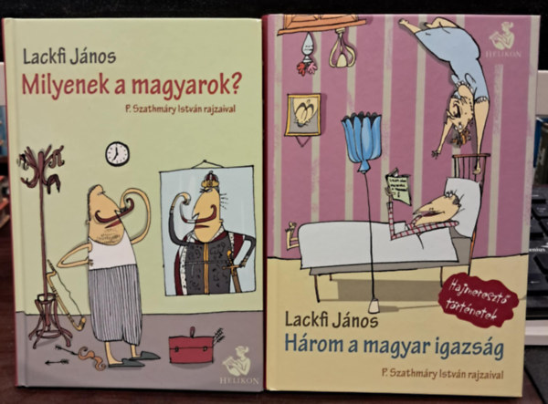 Lackfi János - 2 db Lackfi János mű: Mily+Három a magyar igazság