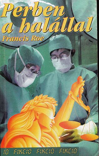 Francis Roe - Perben a hal�llal