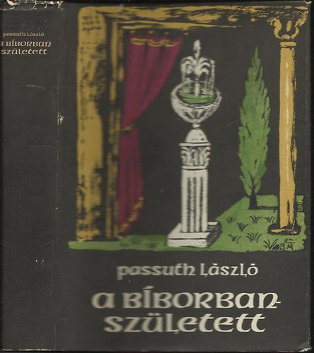 Passuth Lszl - A bborbanszletett