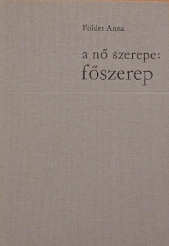 Fldes Anna - A n szerepe: fszerep