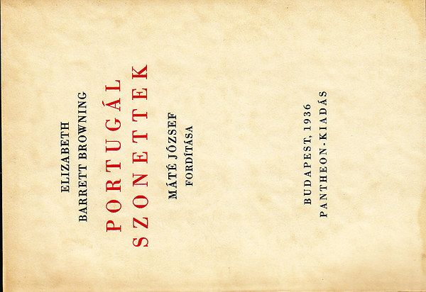 Elizabeth Barrett Browning - Portugál Szonettek
