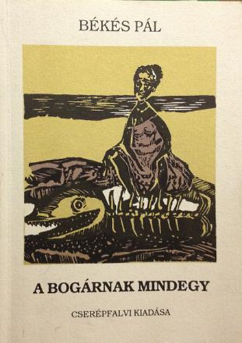 B�k�s P�l - A bog�rnak mindegy