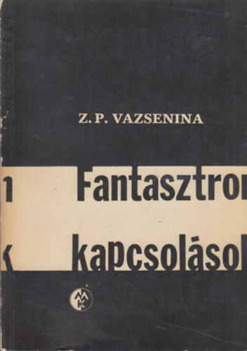 Z.P.Vazsenina - Fantasztron-kapcsol�sok