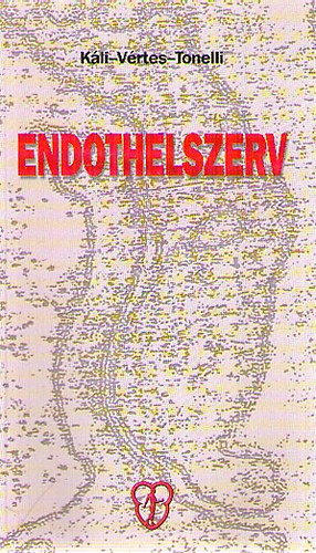 K�li-V�rtes-Tonelli - Endothelszerv