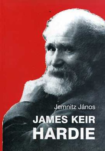 Jemnitz Jnos - James Keir Hardie