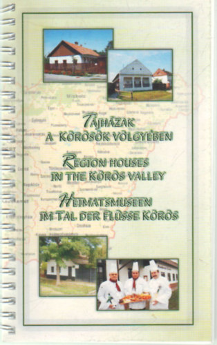 B. Szűcs Irén - Tájházak a Körösök völgyében