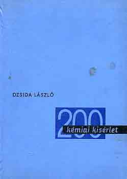 Dzsida Lszl - 200 kmiai ksrlet