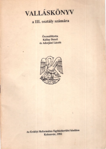 Adorjáni László Kállay Dezső - Valláskönyv a III. osztály számára