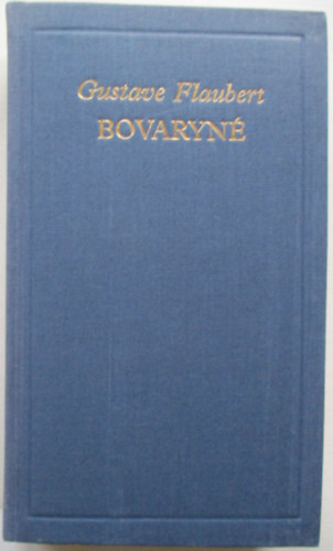 Gustave Flaubert - Bovaryn�
