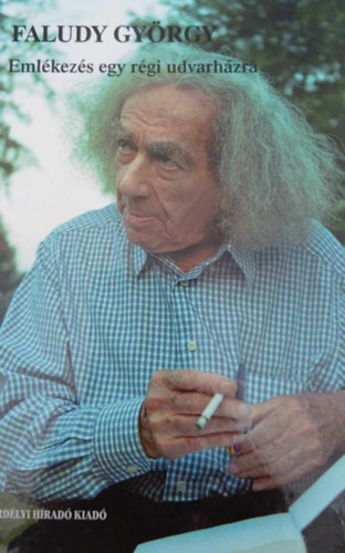 Faludy György - Emlékezés egy régi udvarházra
