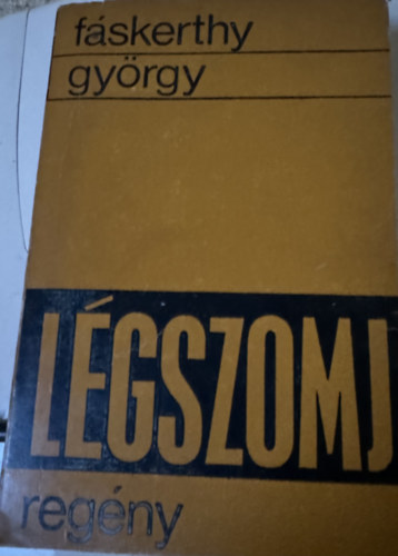 Fskerthy Gyrgy - Lgszomj