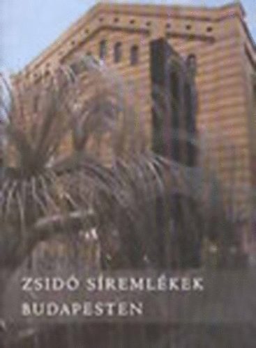 Zsid� s�reml�kek Budapesten