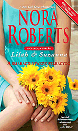 Nora Roberts - A smaragd nyakék felragyog - Lilah & Suzanna