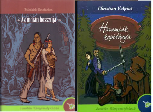 Christian Vulpius Friedrich Gerstcker - Az indin bosszja + Haramik kapitnya ( 2 ktet )