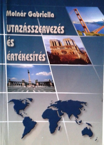 Molnár Gabriella - Utazásszervezés és értékesítés