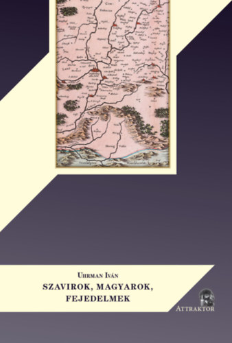 Uhrman Iv�n - Szavirok, magyarok, fejedelmek